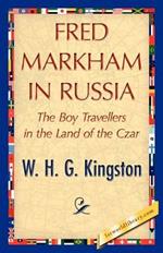 Fred Markham in Russia