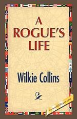 A Rogue's Life