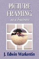 PICTURE FRAMING as a Business