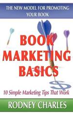 Book Marketing Basics - The New Model For Promoting Your Book