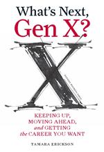 What's Next, Gen X?