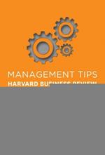 Management Tips: From Harvard Business Review