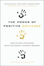 The Power of Positive Deviance