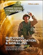 Surviving with Navigation & Signaling