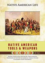 Native American Tools and Weapons