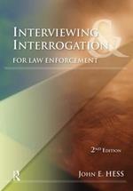 Interviewing and Interrogation for Law Enforcement