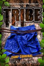 The Tribe: Camp Cannibal