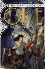 The First Book of Ore: The Foundry's Edge