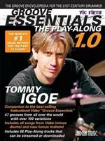 Groove Essentials 1.0 - The Play-Along: A Complete Groove Encyclopedia for the 21st Century Drummer