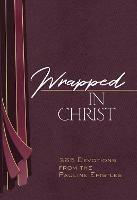 Wrapped in Christ: 365 Devotions from the Pauline Epistles
