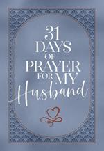 31 Days of Prayer for My Husband