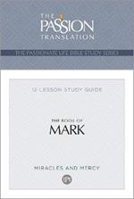 Tpt the Book of Mark: 12-Lesson Study Guide
