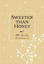 Sweeter Than Honey: 365 Daily Devotions