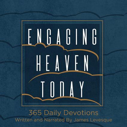 Engaging Heaven Today