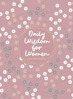 Daily Wisdom for Women: A 365-Day Devotional