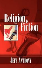 Religion is Fiction