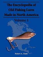 The Encyclodpedia of Old Fishing Lures