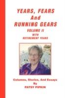 Years, Fears, and Running Gears