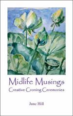 Midlife Musings: Creative Croning Ceremonies