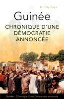 Guinee: Chronique D'une Democratie Annoncee