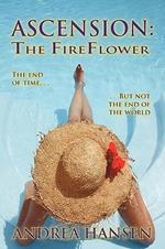 Ascension: The Fireflower - The End of Time, But Not the End of the World