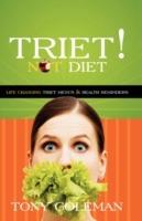 Triet Not Diet: Life Changing Triet Menus and Health Reminders