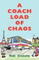 A Coach Load of Chaos