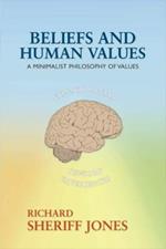 Beliefs and Human Values: A Minimalist Philosophy of Values