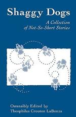 Shaggy Dogs: A Collection of Not-so-short Stories