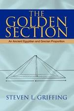 The Golden Section: An Ancient Egyptian and Grecian Proportion