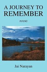 A Journey to Remember: Poems