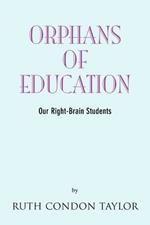 Orphans of Education