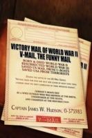 Victory Mail of World War II: V-Mail, the Funny Mail