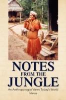 Notes from the Jungle