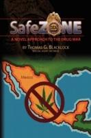 Safe Zone: A Novel Approach to the Drug War