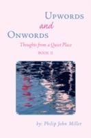 Onwords and Upwords: Thoughts from a Quiet Place