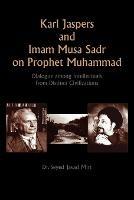 Karl Jaspers and Imam Musa Sadr On Prophet Muhammad