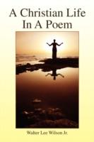 A Christian Life In A Poem