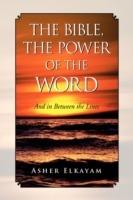 The Bible, the Power of the Word