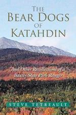 The Bear Dogs of Katahdin
