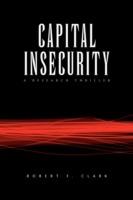 Capital Insecurity