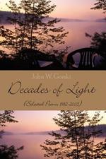 Decades of Light: (selected Poems 1982-2005)