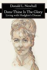 Dora-Thine Is The Glory: Living with Hodgkin's Disease