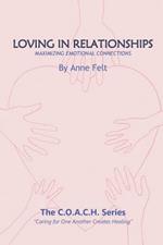 Loving in Relationships: Caring for One Another Creates Healing - COACH series