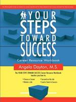 Your Steps Toward Success: Workbook