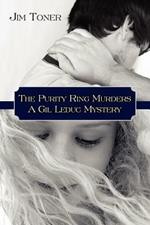 The Purity Ring Murders: A Gil Leduc Mystery