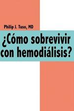 Como Sobrevivir Con Hemodialisis?