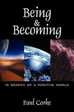 Being and Becoming: In Search of a Positive World