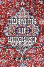 Muslims in America: What Everyone Needs to Know