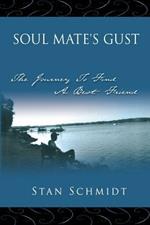 Soul Mate's Gust: The Journey To Find A Best Friend